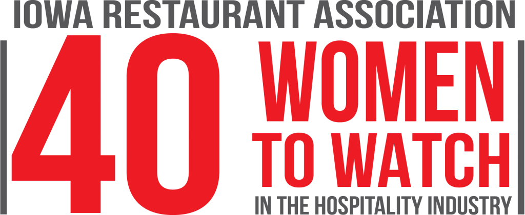 Iowa Restaurant Association 40 Women to Watch logo in hospitality industry.